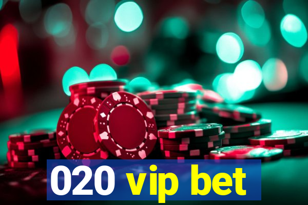 020 vip bet